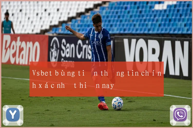 Vsbet bùng tiền thông tin chính xác nhất hiện nay